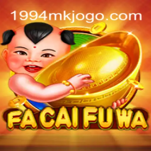 Exploring the World of FaCaiFuWa: 1994MK 2026 - Melhor Cassino Online do Brasil
